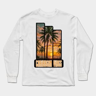 Caribbean Vibes Long Sleeve T-Shirt